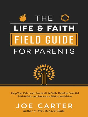 cover image of The Life and Faith Field Guide for Parents